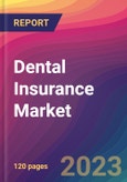 Dental Insurance Market Size, Market Share, Application Analysis, Regional Outlook, Growth Trends, Key Players, Competitive Strategies and Forecasts, 2023-2031- Product Image