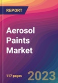 Aerosol Paints Market Size, Market Share, Application Analysis, Regional Outlook, Growth Trends, Key Players, Competitive Strategies and Forecasts, 2023-2031- Product Image