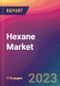 Hexane Market Size, Market Share, Application Analysis, Regional Outlook, Growth Trends, Key Players, Competitive Strategies and Forecasts, 2023-2031 - Product Image