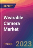 Wearable Camera Market Size, Market Share, Application Analysis, Regional Outlook, Growth Trends, Key Players, Competitive Strategies and Forecasts, 2023-2031- Product Image