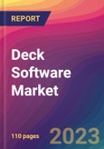 Deck Software Market Size, Market Share, Application Analysis, Regional Outlook, Growth Trends, Key Players, Competitive Strategies and Forecasts, 2023-2031- Product Image