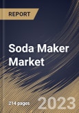 Soda Maker Market Size, Share & Industry Trends Analysis Report By Type (Manual, and Electric), By Distribution Channel (Offline, and Online), By Regional Outlook and Forecast, 2023 - 2030- Product Image