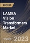 LAMEA Vision Transformers Market Size, Share & Industry Trends Analysis Report By Component (Solution (Software, Hardware), and Professional Services), By Vertical, By Application, By Country and Growth Forecast, 2023 - 2030 - Product Image