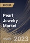 Pearl Jewelry Market Size, Share & Industry Trends Analysis Report By Pearl Nature (Cultured, and Natural), By Type, By Distribution Channel, By Pearl Source, By Material, By Regional Outlook and Forecast, 2023 - 2030 - Product Thumbnail Image