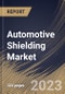 Automotive Shielding Market Size, Share & Industry Trends Analysis Report By Shielding Type (Heat Shielding, and Electromagnetic Induction shielding), By Application, By Vehicle, By Material, By Regional Outlook and Forecast, 2023 - 2030 - Product Thumbnail Image