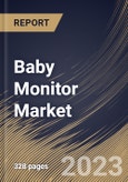 Baby Monitor Market Size, Share & Industry Trends Analysis Report By Type (Video, and Audio), By Distribution Channel, By Connectivity (Wireless, and Wired), By Regional Outlook and Forecast, 2023 - 2030- Product Image