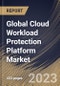 Global Cloud Workload Protection Platform Market Size, Share & Industry Trends Analysis Report By Organization Size, By Deployment Type (Public, Private, and Hybrid), By Component (Solution and Services), By End-use, By Regional Outlook and Forecast, 2023 - 2030 - Product Thumbnail Image