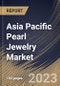 Asia Pacific Pearl Jewelry Market Size, Share & Industry Trends Analysis Report By Pearl Nature (Cultured, and Natural), By Type, By Distribution Channel, By Pearl Source, By Material, By Country and Growth Forecast, 2023 - 2030 - Product Image