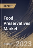 Food Preservatives Market Size, Share & Industry Trends Analysis Report By Function (Anti-microbial, Anti-oxidant, and Others), By Type (Natural and Synthetic), By Application, By Regional Outlook and Forecast, 2023 - 2030- Product Image