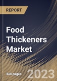 Food Thickeners Market Size, Share & Industry Trends Analysis Report By Type (Starch, Hydrocolloids, and Protein), By Application, By Regional Outlook and Forecast, 2023 - 2030- Product Image