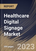 Healthcare Digital Signage Market Size, Share & Industry Trends Analysis Report By Location, By Component, By Application, By Technology (LED, LCD, and Others), By Display Size, By Type, By Regional Outlook and Forecast, 2023 - 2030- Product Image