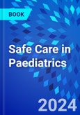 Safe Care in Paediatrics- Product Image