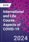 International and Life Course Aspects of COVID-19 - Product Thumbnail Image