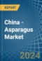 China - Asparagus - Market Analysis, Forecast, Size, Trends and Insights - Product Thumbnail Image