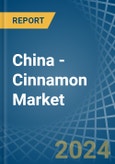 China - Cinnamon (Canella) - Market Analysis, Forecast, Size, Trends and Insights- Product Image