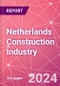 Netherlands Construction Industry Databook Series - Market Size & Forecast by Value and Volume (area and units), Q1 2024 Update - Product Image