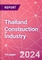 Thailand Construction Industry Databook Series - Market Size & Forecast by Value and Volume (area and units), Q1 2024 Update - Product Image