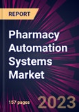 Pharmacy Automation Systems Market 2024-2028- Product Image