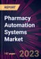 Pharmacy Automation Systems Market 2024-2028 - Product Thumbnail Image