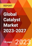 Global Catalyst Market 2023-2027- Product Image