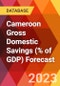 Cameroon Gross Domestic Savings (% of GDP) Forecast - Product Image