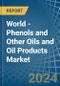 World - Phenols and Other Oils and Oil Products - Market Analysis, Forecast, Size, Trends and Insights - Product Thumbnail Image