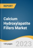 Calcium Hydroxylapatite Fillers Market Size, Share & Trends Analysis Report by Application (Facial Wrinkles and Folds, Jawline Contouring, Lipoatrophy), End Use (MedSpas, Cosmetic Surgery Center, Hospitals), and Segment Forecasts, 2024-2030- Product Image