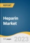 Heparin Market Size, Share & Trends Analysis Report by Type, Route of Administration, Application, End-use (Outpatient, Inpatient), Source, Region, and Segment Forecasts, 2024-2030 - Product Thumbnail Image