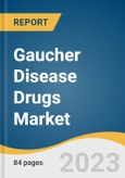 Gaucher Disease Drugs Market Size, Share & Trends Analysis Report by Type (Type 1, Type 2, Type 3, Others) By Therapy (Enzyme Replacement Therapy, Substrate Replacement Therapy, Others), Region, and Segment Forecasts, 2023-2030- Product Image