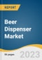 Beer Dispenser Market Size, Share & Trends Analysis Report by Product (Single Faucet, Double Faucet), Application (Bars & Clubs, Hotels & Restaurants), Region, and Segment Forecasts, 2024-2030 - Product Image