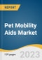 Pet Mobility Aids Market Size, Share & Trends Analysis Report By Pet Type, By Product, By Distribution Channel, By Region, And Segment Forecasts, 2025 - 2030 - Product Image