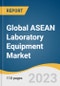 Global ASEAN Laboratory Equipment Market Size, Share & Trends Analysis Report by Product (General, Analytical, Clinical, Support, Specialty), End-use (Research Institutions, Healthcare, Veterinary), Region, and Segment Forecasts, 2024-2030 - Product Thumbnail Image