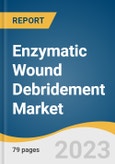 Enzymatic Wound Debridement Market Size, Share & Trends Analysis Report by Type (Chronic Wounds, Acute Wounds), Product (Papain Product, Collagenase Product, Others), End-use (Hospitals, Homecare, Others), Region, and Segment Forecasts, 2023-2030- Product Image