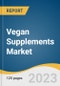 Vegan Supplements Market Size, Share & Trends Analysis Report by Ingredient (Vitamins & Minerals, Protein Supplements), Form (Capsules, Tablets), Distribution Channel, Region, and Segment Forecasts, 2024-2030 - Product Image