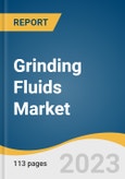 Grinding Fluids Market Size, Share & Trends Analysis Report by Type (Water-soluble, Synthetic), Application (Disk Drivers, Silicon Wafer, Metal Substrates), Region, and Segment Forecasts, 2024-2030- Product Image