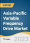 Asia-Pacific Variable Frequency Drive Market Size, Share & Trends Analysis Report by Product Type (AC Drives, DC Drives, Servo Drives), Power Range, Application (Pumps, Electric Fans, HVAC, Conveyers), End-use, Country, and Segment Forecasts, 2023-2030 - Product Image