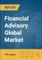 Financial Advisory Global Market Opportunities and Strategies to 2032 - Product Image