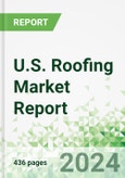 U.S. Roofing Market Report 2024- Product Image