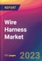 Wire Harness Market Size, Market Share, Application Analysis, Regional Outlook, Growth Trends, Key Players, Competitive Strategies and Forecasts, 2023 to 2031 - Product Thumbnail Image