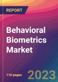 Behavioral Biometrics Market Size, Market Share, Application Analysis, Regional Outlook, Growth Trends, Key Players, Competitive Strategies and Forecasts, 2023 to 2031- Product Image