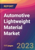 Automotive Lightweight Material Market Size, Market Share, Application Analysis, Regional Outlook, Growth Trends, Key Players, Competitive Strategies and Forecasts, 2024 to 2032- Product Image