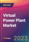 Virtual Power Plant Market Size, Market Share, Application Analysis, Regional Outlook, Growth Trends, Key Players, Competitive Strategies and Forecasts, 2024 to 2032 - Product Thumbnail Image