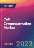 Cell Cryopreservation Market Size, Market Share, Application Analysis, Regional Outlook, Growth Trends, Key Players, Competitive Strategies and Forecasts, 2024 to 2032- Product Image