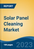 Solar Panel Cleaning Market - Global Industry Size, Share, Trends, Opportunity, and Forecast, 2018-2028F- Product Image