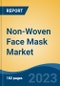 Non-Woven Face Mask Market - Global Industry Size, Share, Trends, Opportunity, and Forecast, 2018-2028F - Product Thumbnail Image