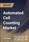 Automated Cell Counting Market Size, Share & Industry Trends Analysis Report By Product, By Application (Cell Line development, Blood Analysis, Stem Cell Research, and Others), By End-use, By Regional Outlook and Forecast, 2023 - 2030 - Product Thumbnail Image