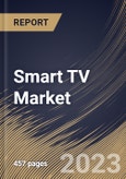 Smart TV Market Size, Share & Industry Trends Analysis Report By Screen Type (Flat, and Curved), By Distribution Channel, By Resolution (HDTV, Full HDTV, 4K UHD, and Others), By Screen Size, By Regional Outlook and Forecast, 2023 - 2030- Product Image