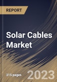 Solar Cables Market Size, Share & Industry Trends Analysis Report By Type (Stranded, and Solid), By End-Use (Commercial, Residential, and Industrial), By Material Type (Copper, Aluminum, Others), By Regional Outlook and Forecast, 2023 - 2030- Product Image