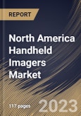 North America Handheld Imagers Market Size, Share & Industry Trends Analysis Report By Product Type (Millimeter Wave Scanners, IR Scanners, Stud Finders, and Others), By Application (Security, Construction, Industrial, Medical), By Country and Growth Forecast, 2023 - 2030- Product Image