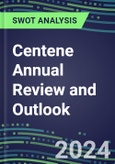 2024 2024 Centene Annual Review and Outlook - Strategic SWOT Analysis, Performance, Capabilities, Goals and Strategies in the Global Healthcare Industry- Product Image